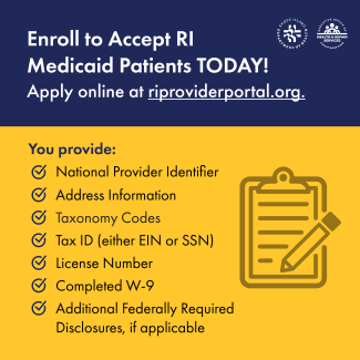 Enroll to accept RI Medicaid patients today.
