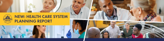 Health Care System Planning Report